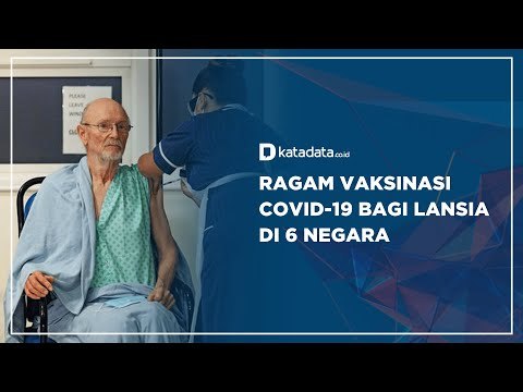 Ragam Vaksinasi Covid-19 Bagi Lansia di 6 Negara | Katadata Indonesia
