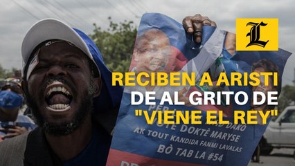 Reciben a Aristide al grito de "viene el rey"