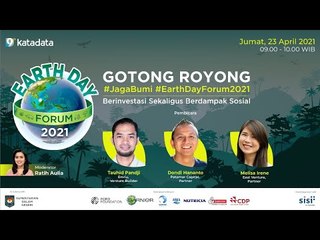 Earth Day Forum 2021 : Berinvestasi Sekaligus Berdampak Sosial