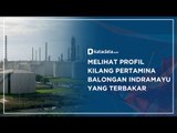 Melihat Profil Kilang Pertamina Balongan Indramayu yang Terbakar | Katadata Indonesia