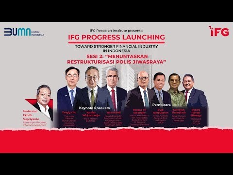 IFG Progress : Sesi 2 Menuntaskan Restrukturisasi Polis Jiwasraya