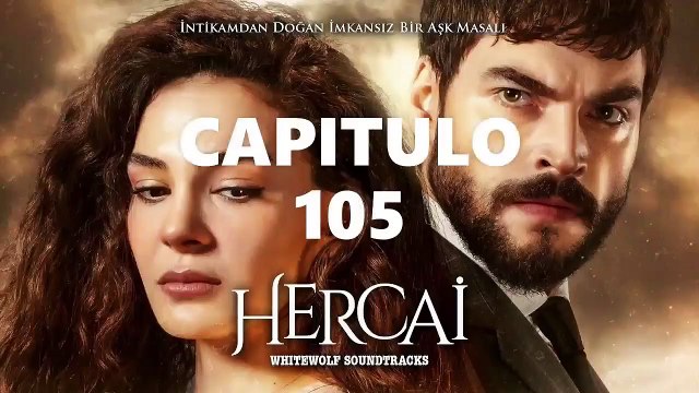 HERCAI CAPITULO 105 LATINO ❤ [2021] NOVELA - COMPLETO HD