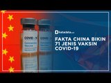 Fakta China Diam-diam Bikin 71 Jenis Vaksin COVID-19 I Katadata Indonesia