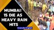 Mumbai: 15 die as heavy rain hits Mumbai, several feared trapped after landslides | Oneindia News