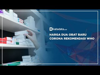 Harga Dua Obat Baru Corona Rekomendasi WHO | Katadata Indonesia