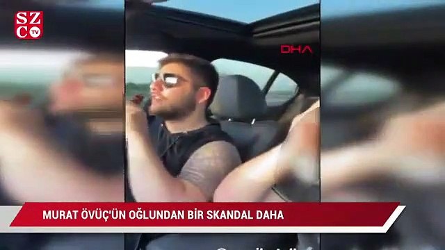 Murat Övüç'ün oğlundan bir skandal daha
