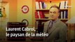 Laurent Cabrol, le paysan de la météo