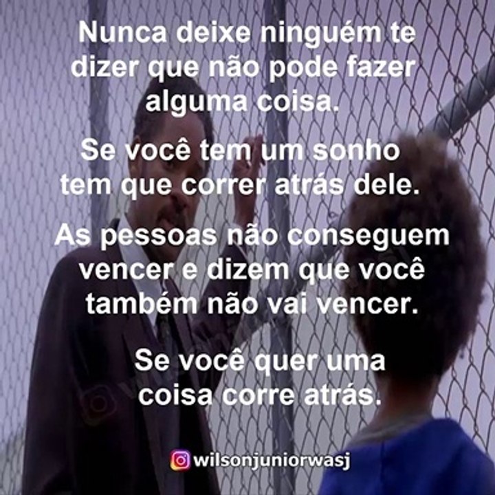 Nunca deixe ninguém te dizer que não pode fazer alguma coisa