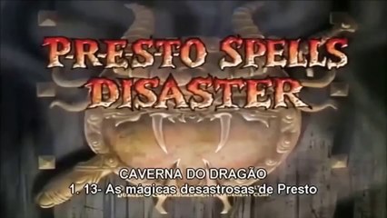 13-As Magicas desastrosas de Presto