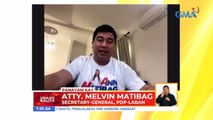 Panayam kay Atty. Melvin Matibag, acting secretary-general, PDP-Laban | UB