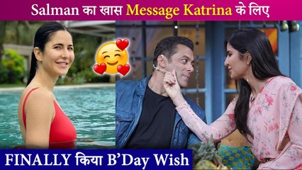Salman Khan's Unique & Heartfelt Birthday Wish For Katrina Kaif Will Leave In Aww