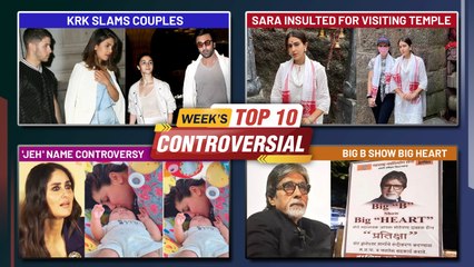 Sara's Temple Visit, Priyanka Nick Ranbir Alia's Divorce, Kareena's Son Jeh Trolled | Week's Top 10