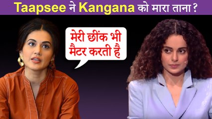 Taapsee's SHOCKING Statement On Kangana Ranaut | Befitting Reply To Being Addressed As 'Sasti Copy'?
