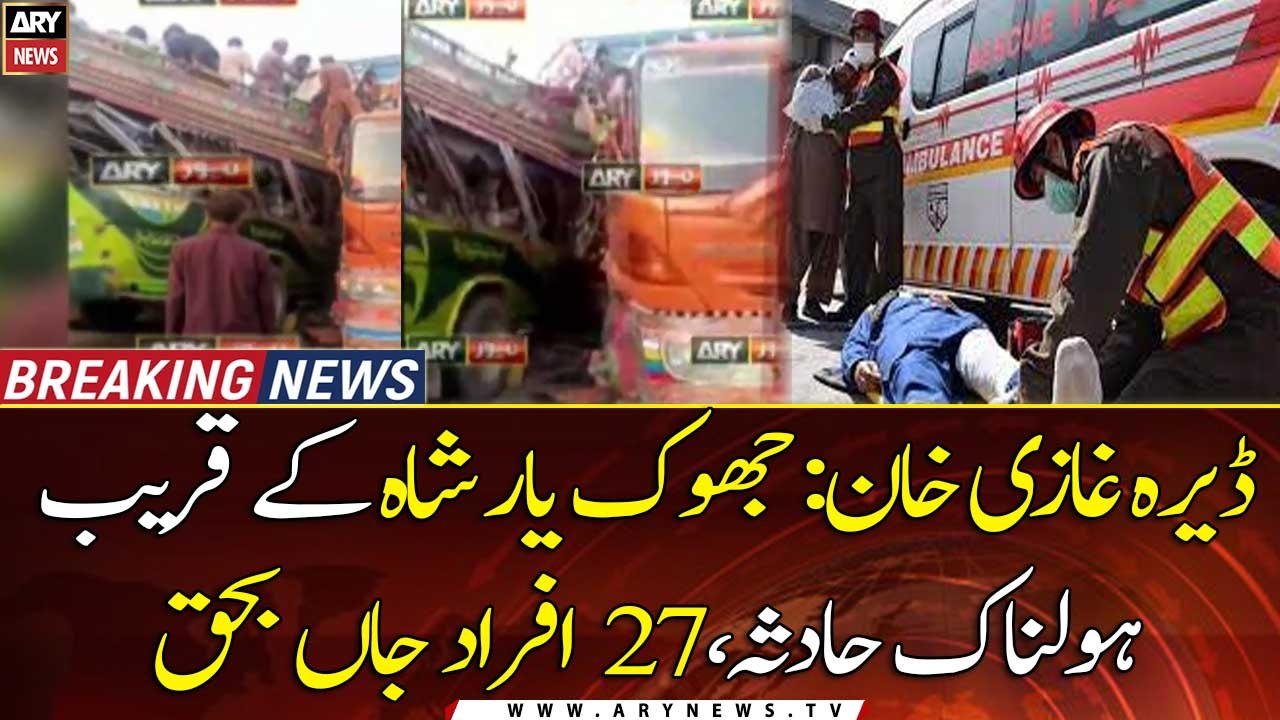 At least 27 killed, dozens injured in DG Khan bus, trailer accident