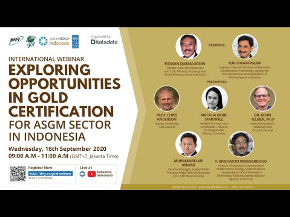 International Webinar "Exploring Opportunities in Gold Certification for ASGM Sector in Indonesia"