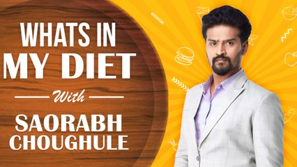 WHAT'S IN MY DIET - Ep 35 Ft. Saorabh Choughule| Healthy Diet Plan | Jeev Maza Guntala