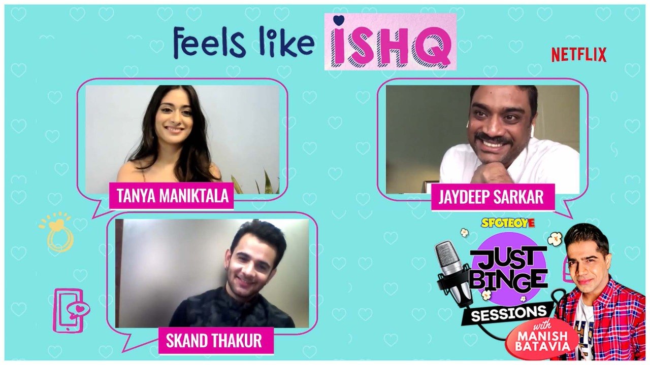 Feels Like Ishq Team Interview | Tanya Maniktala, Skand Thakur, Jaydeep