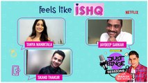 Feels Like Ishq Team Interview | Tanya Maniktala, Skand Thakur, Jaydeep Sarkar | Just Binge Sessions