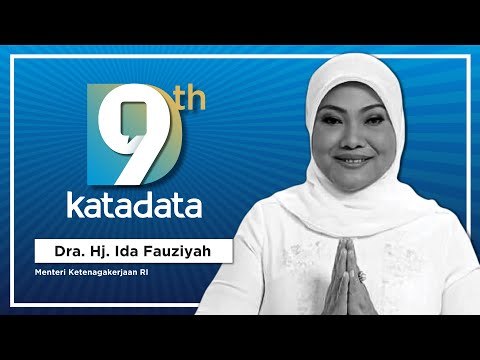 HUT Katadata-9: Menteri Ketenagakerjaan Republik Indonesia - Dra. Hj. Ida Fauziyah