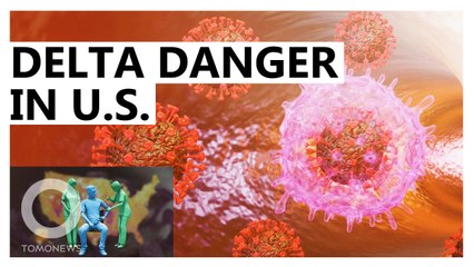 U.S. COVID-19 Cases Double in Two Weeks as Vaccinations Slow and Delta Surges