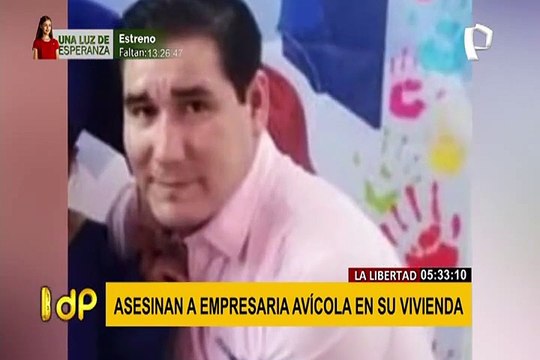 La Libertad: asesinan a empresaria avícola de varias puñaladas en su vivienda