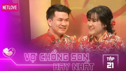 Vợ Chồng Son Hay Nhất - Tập 21: Nguyễn Nhật Nam - Nguyễn Thị Thiên Trang