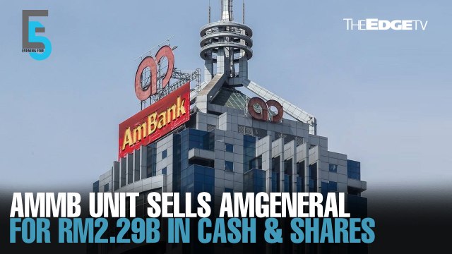 EVENING 5: AMMB unit sells AmGeneral for RM2.29b
