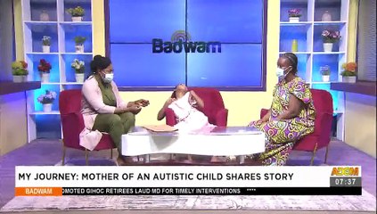 My Journey: Mother of An Autistic Child Shares Story (Part2)- Badwam Afisem on Adom TV (19-7-21)