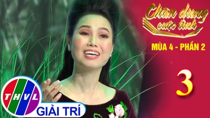 Chân dung cuộc tình Mùa 4 Phần 2 - Tập 3: Chiều mưa qua sông - Thùy Trang