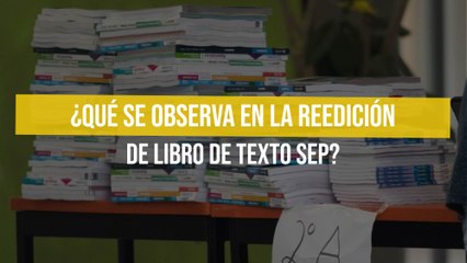¿Qué se observa en la reedición de libro de texto SEP?