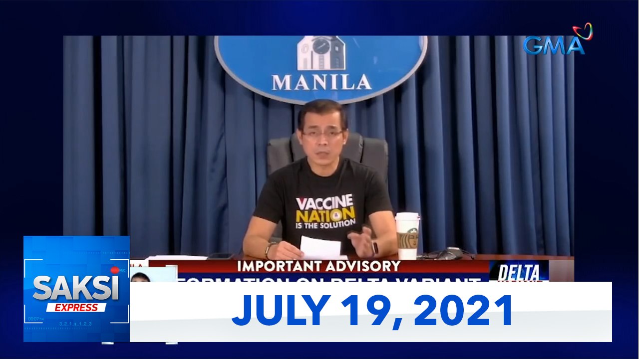 Saksi Express: July 19, 2021 [HD]