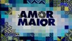 AMOR MAIOR - EPISÓDIO 63
