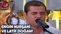 Engin Nurşani ve Latif Doğan'dan Muhteşem Düet! | 23 Eylül 2010
