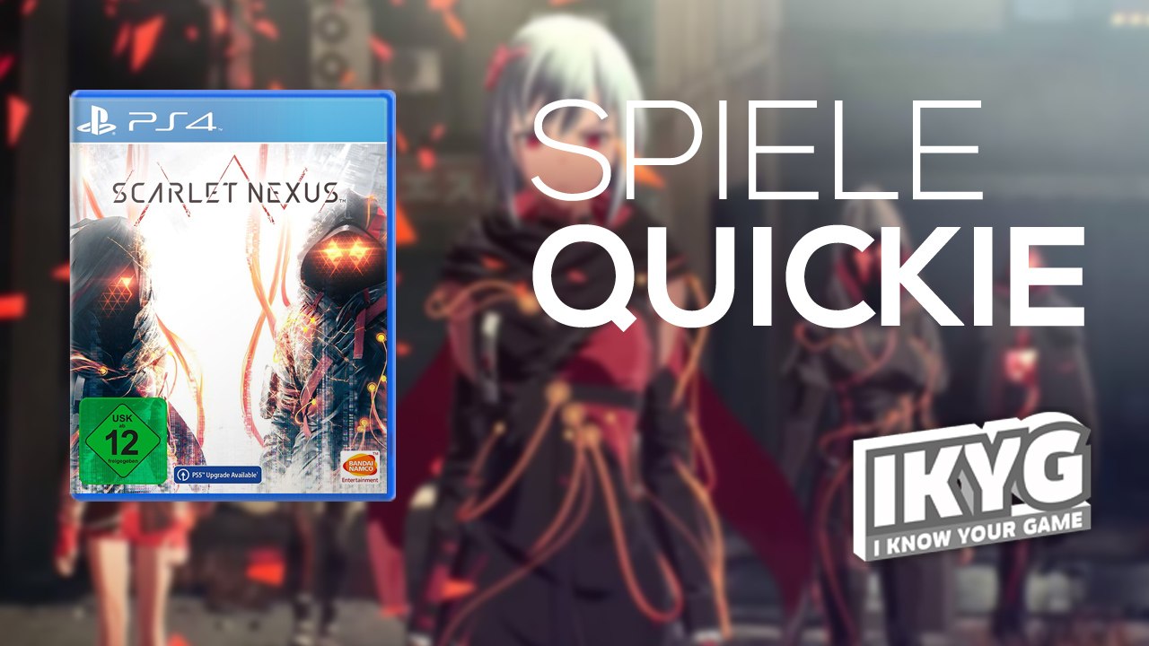 Scarlet Nexus - Spiele-Quickie