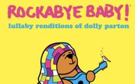 Attention Parents: New Album of Lullaby Renditions of Dolly Parton Tunes is What You Need