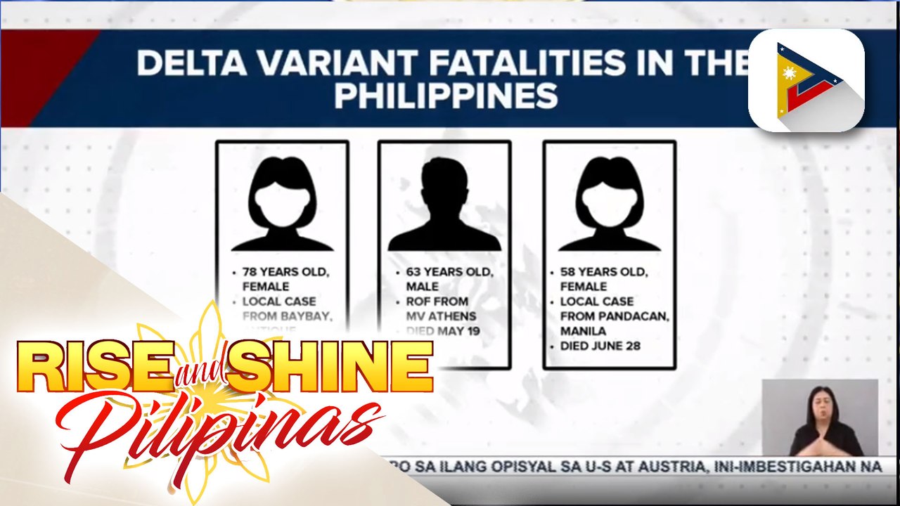 Namatay sa mga pasyenteng nakitaan ng Delta variant sa bansa, umabot na sa 3; ibang naitalang local cases ng Delta variant, muling isinailalim sa testing at quarantine ayon sa DOH