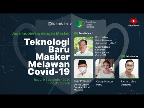 Katadata x GPM Jaga Indonesia dengan Masker: Teknologi Masker Baru untuk Melawan COVID-19