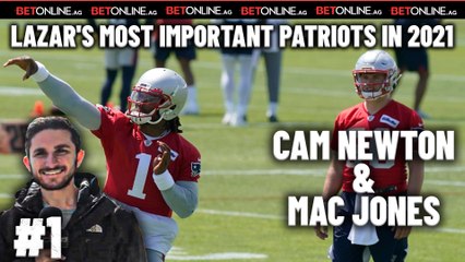 Lazar's Most Important Patriots in 2021: No. 1, Mac Jones and Cam Newton