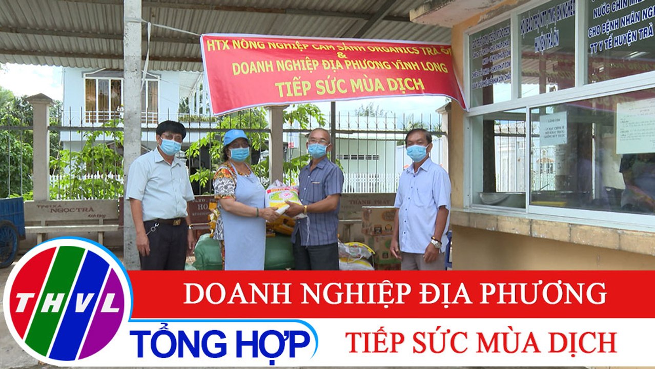 Chuyên đề kinh tế: Doanh nghiệp địa phương tiếp sức mùa dịch