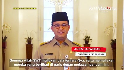 Anies di Idul Adha: Semoga Allah Muliakan yang Berjihad Lawan Covid-19