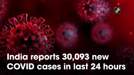 India reports 30,093 new Covid cases, 374 deaths in the last 24 hours