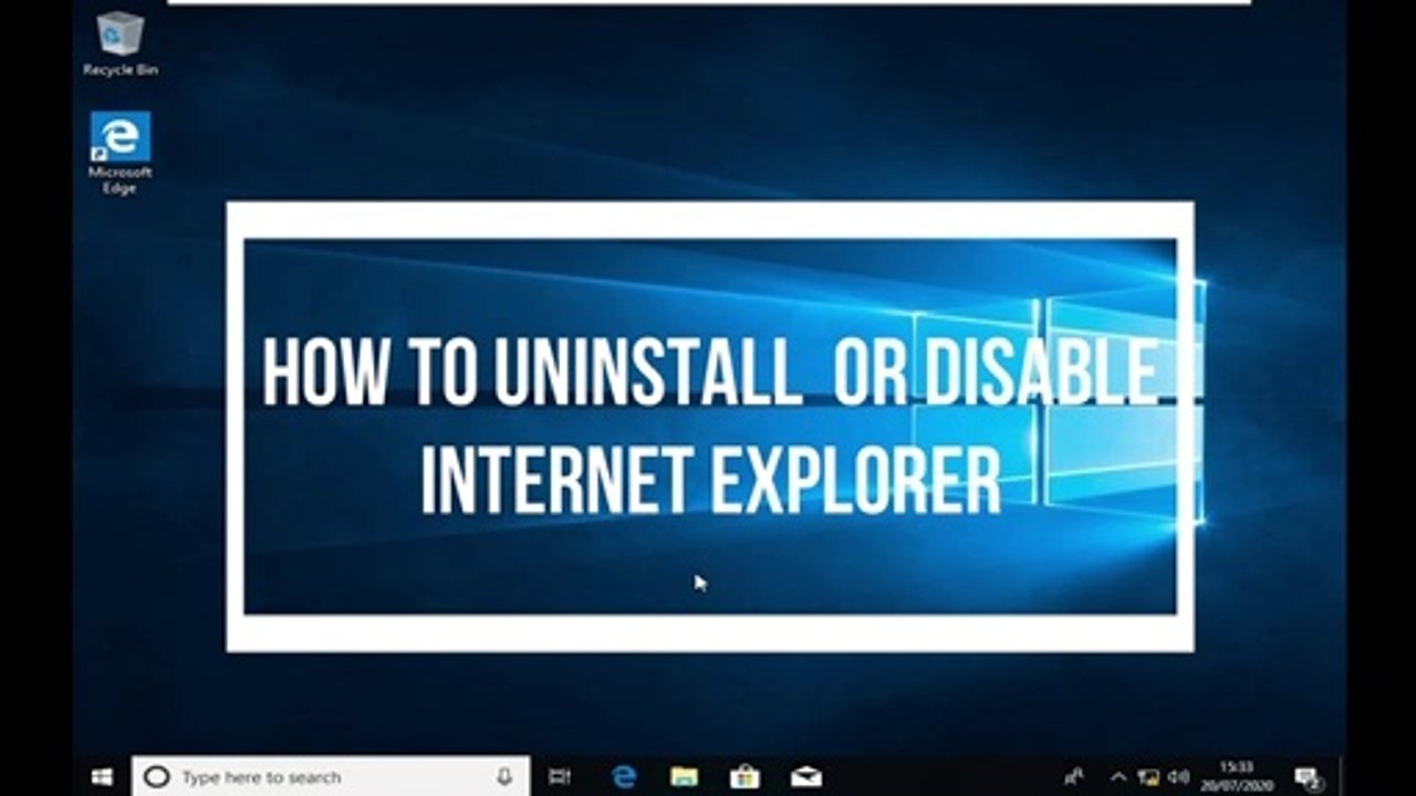 How To Disable or Uninstall internet explorer in windows 10 || Tech Solution