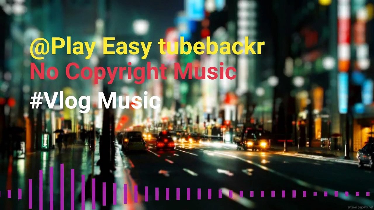 Music Dor Contens  Creator | Play Easy - Vlog Music