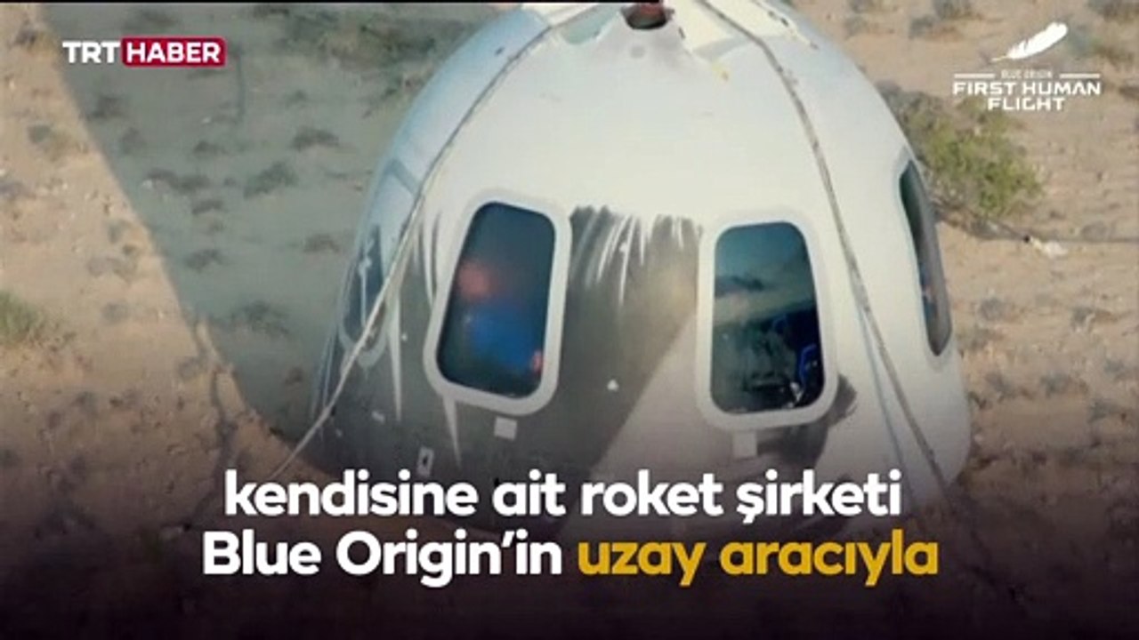 Milyarder Jeff Bezos ve ekibi uzay seyahatini tamamladı