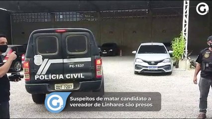 Tải video: Suspeitos de matar candidato a vereador de Linhares são presos