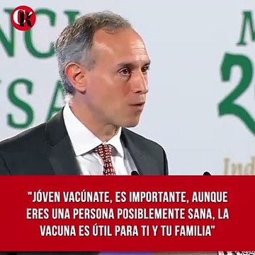 El subsecretario de Salud, Gatell, hizo un llamado a los 'millennials' ante la tercera ola de COVID