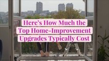 Here's How Much the Top Home-Improvement Upgrades Typically Cost, According to Houzz