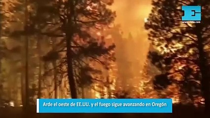 Arde el oeste de EE.UU. y el fuego sigue avanzando en Oregón