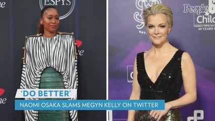 Naomi Osaka Tells Megyn Kelly to 'Do Better' After Journalist Slams Athlete's Magazine Covers