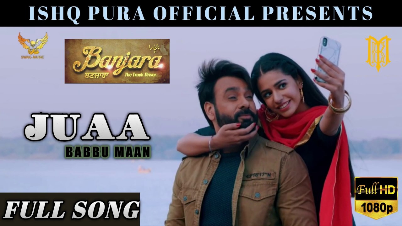 Juaa - Babbu Maan | Banjara The Truck Driver | Full Song | Full HD | Latest Punjabi Songs | Babbu Maan New Song | Ishq Pura Official